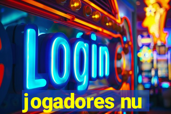 jogadores nu